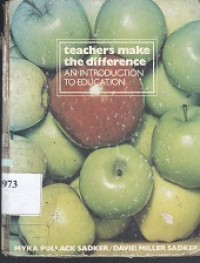 Teacher make the difference : an interoduction to education