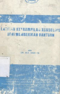 Latihan keterampilan konseling seni memberikan bantuan