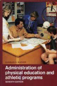 Administration of physical education  athletic programs