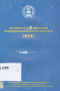 Pedoman pelaksanaan dan pengembangan Kuliah Kerja Nyata