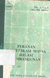 Peranan komunikasi massa dalam pembangunan : suatu kumpulan karangan