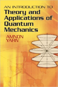 Theory and applications of quantum mechanics : an introduction to