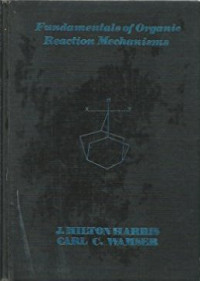 Fundamentals of organic reaction mechanisms