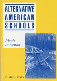 Alternative American schools: ideals in action