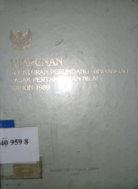 Himpunan peraturan perundang-undangan pajak pertambahan nilai tahun 1989