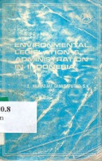 Environmental legislations administration in Indonesia