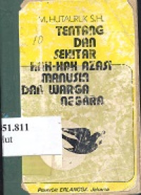 Tentang dan sekitar hak azasi manusia dan warga negara