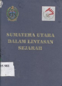 Sejarah perkembangan pemerintahan Propinsi Daerah Tingkat I Sumatera Utara