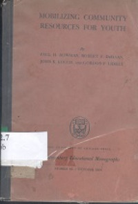 Mobilizing community resources for youth : identification and treatment of maladjusted, delinquent, and gifted children