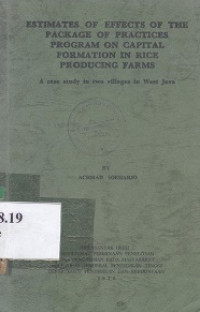 Estimates of effects of the package of practices program on capital formation in rice producing farms