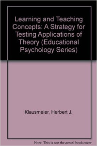 Learning and teaching concepte : a strategy for testing applications of theory