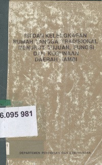 Isi dan kelengkapan rumah tangga tradisional menurut tujuan,fungsi,kegunaan daerah Jambi