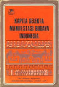 Kapita selekta manifestasi budaya Indonesia