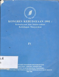 Kongres kebudayaan 1991 : kebudayaan nasional : kini dan di masa depan