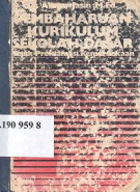 Pembaharuan kurikulum sekolah dasar: sejak proklamasi kemerdekaan