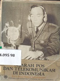 Sejarah pos dan telekomunikasi di Indonesia