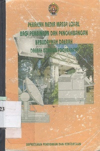 Peranan media massa lokal bagi pembinaan dan pengembangan kebudayaan daerah Istimewa Yogyakarta