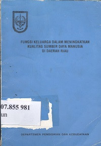 Fungsi keluarga dalam meningkatkan Sumber Daya Manusia di Daerah Riau