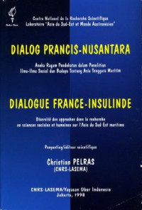 Dialog Prancis-Nusantara : aneka ragam pendekatan dalam penelitian ilmu-ilmu sosial dan budaya tentang asi tenggara maritim