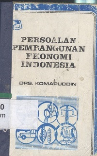 Persoalan pembangunan ekonomi Indonesia