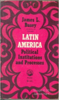 Latin America : political institutions and proceses