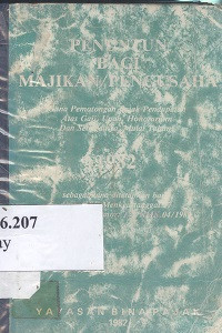 Penuntun bagi majikan/pengusaha : guna pemotongan pajak pendapatan atas gaji, upah, honorarium dan sebagainya, mulai tahun 1982