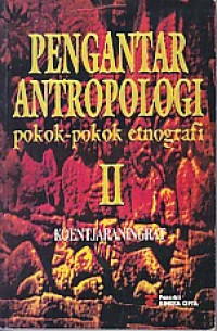Pengantar antropologi II dan pokok-pokok etnografi