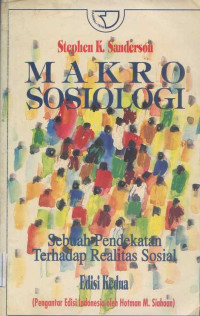 Makro sosiologi: sebuah pendekatan terhadap realitas sosial