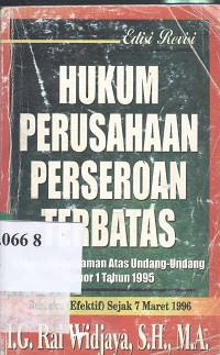 Hukum perusahaan perseroan terbatas : khusus pemahaman atas undang No.1 tahun 1995