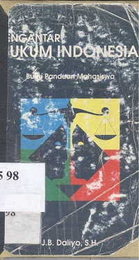 Pengantar hukum Indonesia : buku panduan mahasiswa