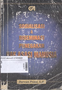 Sosialisasi dan diseminasi penegakan hak asasi manusia