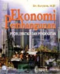 Ekonomi pembangunan : problematika dan pendekatan