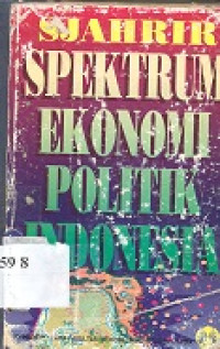 Spektrum ekonomi politik Indonesia