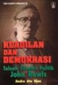 Keadilan dan demokrasi : telaah filsafat politik John Rawls