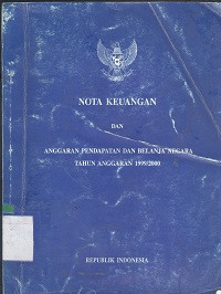 Nota keuangan dan : rancangan anggaran pendapatan dan belanja negara tahun anggaran 2000