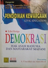 Pendidikan kewargaan (civic education) : demokrasi, hak asasi manusia, dan masyarakat madani