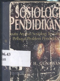 Sosiologi pendidikan: suatu analisis sosiologi tentang pelbagai problem pendidikan