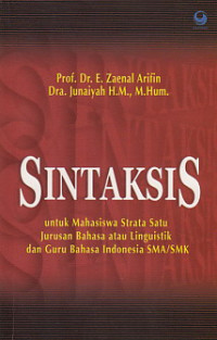 Sintaksis untuk mahasiswa strata satu jurusan bahasa atau linguistik dan guru bahasa Indonesia SMA/SMK