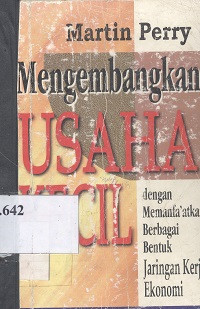 Mengembangkan usaha kecil dengan memanfaatkan berbagai bentuk jaringan kerja ekonomi