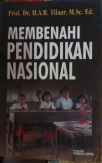 Membenahi pendidikan nasional
