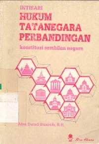 Intisari hukum tatanegara perbandingan : konstitusi sembilan negara