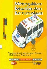 Menegakkan keadilan dan kemanusiaan : pegangan untuk membangun gerakan