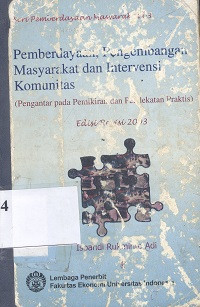 Pemberdayaan pengembangan masyarakat dan intervensi komunitas,pengantar pada pemikiran dan pendekatan praktis