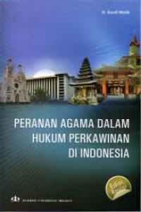 Peranan agama dalam hukum perkawinan di indonesia