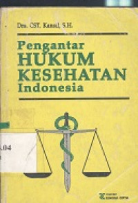 Pengantar hukum kesehatan Indonesia