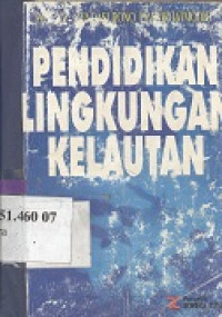 Pendidikan lingkungan kelautan : pengantar menuju pengelolaan sumberdaya laut melalui program pendidikan