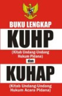 KUHAP lengkap : pelaksanaan KUHAP pedoman pelaksanaan KUHAP tambahan pedoman pelaksanaan KUHAP