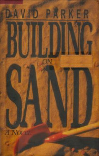 Building on sand