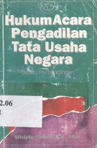 Hukum acara pengadilan tata usaha negara : suatu perbandingan