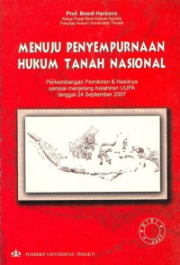 Menuju penyempunaan hukum tanah nasional